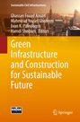 : Green Infrastructure and Construction for Sustainable Future, Buch