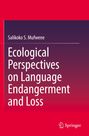 Titel: "Ecological Perspectives on Language Endangerment and Loss" von Salikoko S. Mufwene. Gradient-Hintergrund.