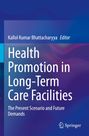 Titel: "Health Promotion in Long-Term Care Facilities". Herausgeber: Kallol Kumar Bhattacharyya. Springer-Logo unten.