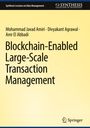 Mohammad Javad Amiri: Blockchain-Enabled Large-Scale Transaction Management, Buch
