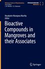 Titel: Bioactive Compounds in Mangroves and their Associates. Autor: Hosakatte Niranjana Murthy. Logo: Springer.
