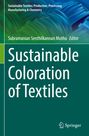Sustainable Coloration of Textiles, Buch