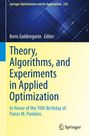 "Springer Optimization and Its Applications 226. Theory, Algorithms, and Experiments in Applied Optimization."