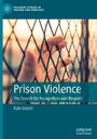 Kate Gooch: Prison Violence, Buch