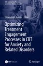 : Optimizing Treatment Engagement Processes in CBT for Anxiety and Related Disorders, Buch