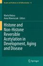 Histone and Non-Histone Reversible Acetylation in Development, Aging and Disease, Buch