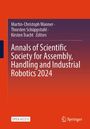 Titel: Annals of Scientific Society for Assembly, Handling and Industrial Robotics 2024. Unten links "Open Access". Logo unten rechts.