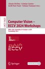 : Computer Vision - ECCV 2024 Workshops, Buch