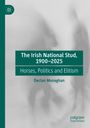 "The Irish National Stud, 1900-2025", "Horses, Politics and Elitism", Autor: Declan Monaghan. Graue, verschwommene Silhouetten.