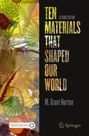 M. Grant Norton: Ten Materials That Shaped Our World, Buch