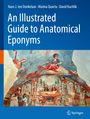 Hans J. ten Donkelaar: An Illustrated Guide to Anatomical Eponyms, Buch