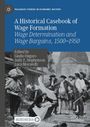 A Historical Casebook of Wage Formation, Buch