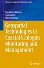 Kousik Das Malakar: Geospatial Technologies in Coastal Ecologies Monitoring and Management, Buch