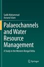 Titel: "Palaeochannels and Water Resource Management". Autoren: Sadik Mahammad, Aznarul Islam. Unten das Springer-Logo.
