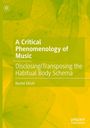 Rachel Elliott: A Critical Phenomenology of Music, Buch
