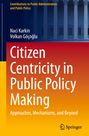 Volkan Göço¿lu: Citizen Centricity in Public Policy Making, Buch