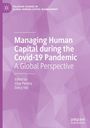 : Managing Human Capital during the Covid-19 Pandemic, Buch