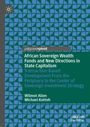 Michael Kottoh: African Sovereign Wealth Funds and New Directions in State Capitalism, Buch