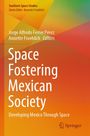 Space Fostering Mexican Society, Buch
