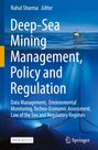: Deep-Sea Mining Management, Policy and Regulation, Buch