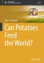 John E. Bradshaw: Can Potatoes Feed the World?, Buch