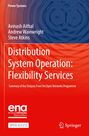 Avinash Aithal: Distribution System Operation: Flexibility Services, Buch