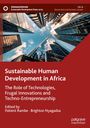 "Sustainable Human Development in Africa: Role of Technologies. Edited by Rambe, Nyagadza." Gebäude von unten fotografiert.
