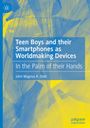 John Magnus R. Dahl: Teen Boys and their Smartphones as Worldmaking Devices, Buch