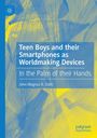 Text: "Teen Boys and their Smartphones as Worldmaking Devices" von John Magnus R. Dahl. Hellblauer Hintergrund mit gelben Akzenten, stilisiert.