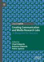 : Creating Communication and Media Research Labs, Buch