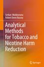 Serban Moldoveanu: Analytical Methods for Tobacco and Nicotine Harm Reduction, Buch