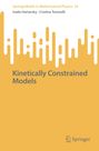 Cristina Toninelli: Kinetically Constrained Models, Buch