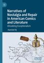 Buchtitel: "Narratives of Nostalgia and Repair in American Comics and Literature". Illustration: Teekanne zerbricht, Sprechblasen.