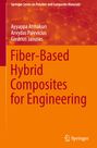 Ayyappa Atmakuri: Fiber-Based Hybrid Composites for Engineering, Buch
