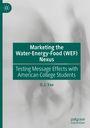 Q. J. Yao: Marketing the Water-Energy-Food (WEF) Nexus, Buch