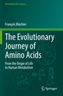 François Blachier: The Evolutionary Journey of Amino Acids, Buch