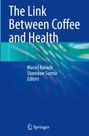 : The Link Between Coffee and Health, Buch