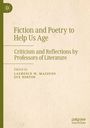 : Fiction and Poetry to Help Us Age, Buch