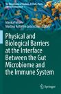 Titel: Physische und biologische Barrieren am Schnittpunkt von Darmmikrobiom und Immunsystem. Hintergrund: Mikrobenaufnahme.