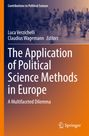 „The Application of Political Science Methods in Europe: A Multifaceted Dilemma“ von Verzichelli und Wagemann, Springer.