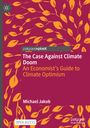 Michael Jakob: The Case Against Climate Doom, Buch