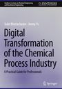 Jimmy Yu: Digital Transformation of the Chemical Process Industry, Buch