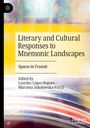 : Literary and Cultural Responses to Mnemonic Landscapes, Buch