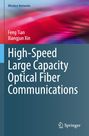 Feng Tian: High-Speed Large Capacity Optical Fiber Communications, Buch