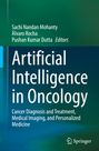 Buchtitel: "Artificial Intelligence in Oncology"; Autoren: Sachi Nandan Mohanty, Álvaro Rocha, Pushan Kumar Dutta. Springer-Logo unten.