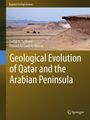 Fadhil N. Sadooni: Geological Evolution of Qatar and the Arabian Peninsula, Buch