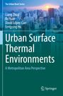 Liang Zhou: Urban Surface Thermal Environments, Buch