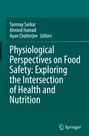 : Physiological Perspectives on Food Safety: Exploring the Intersection of Health and Nutrition, Buch