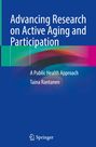 Taina Rantanen: Advancing Research on Active Aging and Participation, Buch