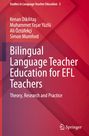 Kenan Dikilita¿: Bilingual Language Teacher Education for EFL Teachers, Buch